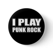 I PLAY PUNK ROCK for punk band girls an guys Pin