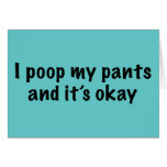 I Poop My Pants Card