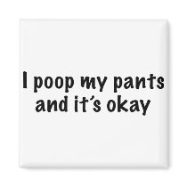 I Poop My Pants