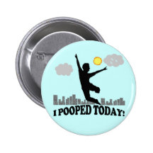I Pooped aujourd'hui Badge