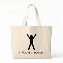 I Pooped Today Tote Bag