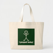 I Pooped Today Canvas Bag