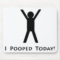 I Pooped Today