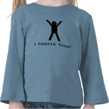 I Pooped Today Shirt