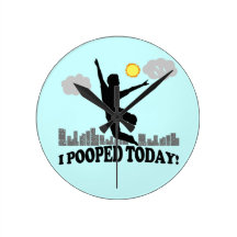 I Pooped Today Wallclocks