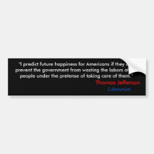"I predict future happiness for Americans if th... Bumper Stickers