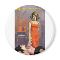 I Prefer Girls - 60s lesbian pulp novel Refrigerator Magnet