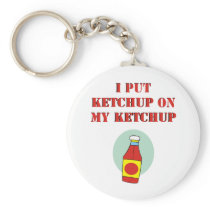 I Put Ketchup on My Ketchup