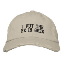 I Put the EE in GEEK Embroidered Hat