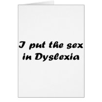 I Put The Sex In Dyslexia