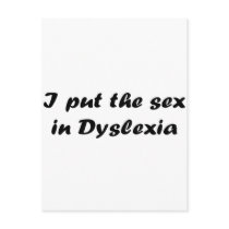 I Put The Sex In Dyslexia