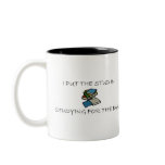 I Put The Stud In Studying For The Bar Coffee Mugs