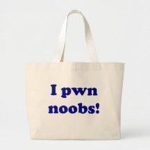 I pwn noobs! tote bag