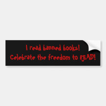 I read banned books! bumper sticker