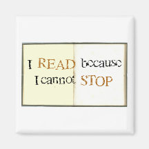 I Read because I cannot stop  Square Magnet