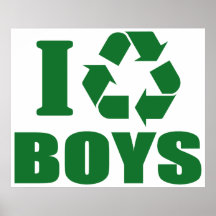 I Recycle Boys Posters
