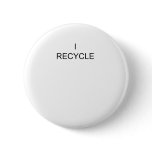I Recycle small black text Buttons