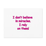 I Rely On Miracles