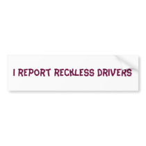I report reckless drivers