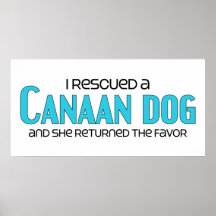 I Rescued a Canaan Dog (Female Dog) Poster