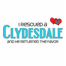 I Rescued a Clydesdale (Male Horse) Acrylic Cut Outs