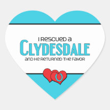 I Rescued a Clydesdale (Male Horse) Stickers