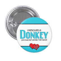 I Rescued a Donkey (Female Donkey) Button