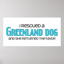 I Rescued a Greenland Dog (Female Dog) Print