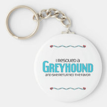 I Rescued a Greyhound (Female Dog) Keychain