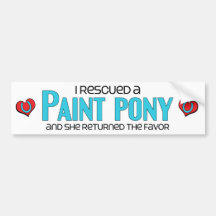 I Rescued a Paint Pony (Female Pony) Bumper Sticker