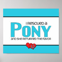I Rescued a Pony (Female Pony) Poster