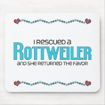 I Rescued a Rottweiler (Female Dog) Mousepads