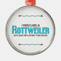 I Rescued a Rottweiler (Female Dog) Ornaments