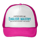I Rescued an English Mastiff (Male Dog) Trucker Hats