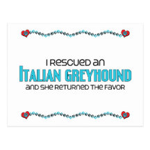 I Rescued an Italian Greyhound (Female Dog) Post Cards