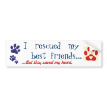 I rescued my best friend bumper stickers