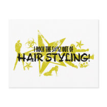 I ROCK THE S#%! - HAIR STYLING POSTCARD