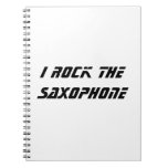 I rock the Saxophone Spiral Note Book