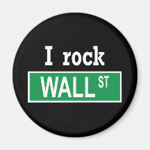 "I rock Wall Street" Magnet