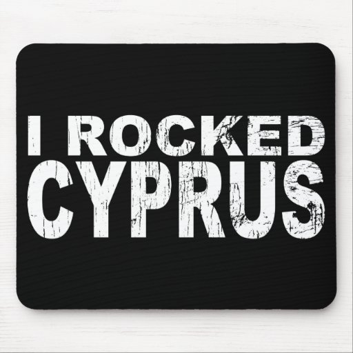I Rocked Cyprus Mouse Pads