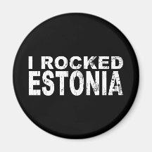 I Rocked Estonia Magnets