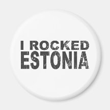I Rocked Estonia Refrigerator Magnets