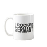 I Rocked Germany Coffee Mug