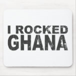 I Rocked Ghana Mousepads