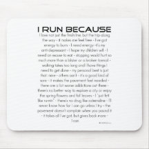 I Run Because Mouse Mat