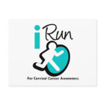I Run For Cervical Cancer Awareness Post Card
