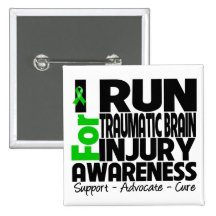 I Run For Traumatic Brain Injury Awareness Pinback Button