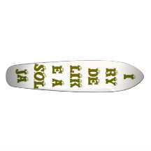 I RYDE LIKE A SOLJA SKATEBOARDS