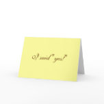I said "yes!" greeting cards