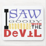 I Saw Goody Osbourne w/ The Devil